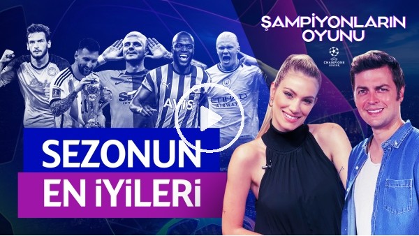'ERBATUR - SİNEM ÖKTEN | CITY - INTER FİNALİ, LIONEL MESSI, SÜPER LİG TOP 5 | ŞAMPİYONLARIN OYUNU