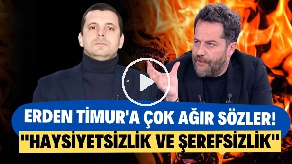 Metin Sipahioğlu'ndan Erden Timur'a ağır sözler! "Haysiyetsizlik ve şerefsizlik"