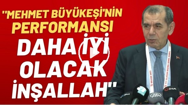 Dursun Özbek, Mehmet Büyükekşi'yi tebrik etti: "Performansı daha iyi olacak inşallah"