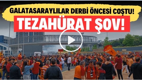 'Galatasaray taraftarı Fenerbahçe derbisi öncesi coştu! Tezahürat şov