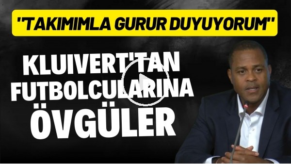 Kluivert'tan futbolcularına övgüler: "Takımımla gurur duyuyorum"