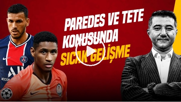 Ali Naci Küçük | Tete, Paredes, Zaniolo, Icardi, Ljubljana maçı | Gündem Galatasaray