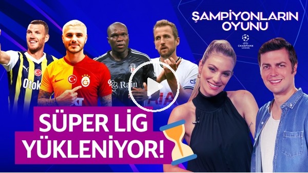 ERBATUR - SİNEM ÖKTEN | TETE, NDOMBELE, CHAMBERLAIN, MESSI, HARRY KANE | ŞAMPİYONLARIN OYUNU