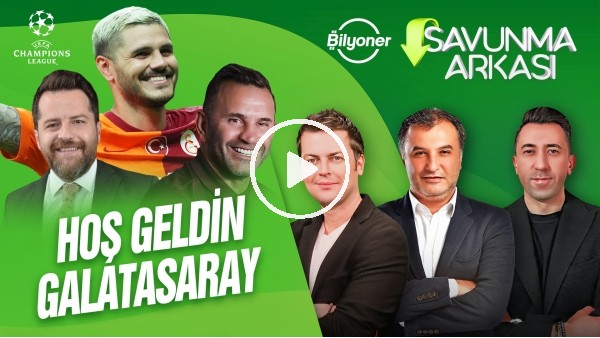 ERBATUR-VELİ YİĞİT MEHMET AYAN | ICARDI, ŞAMPİYONLAR LİGİ, NUR ÇEBİ, FB | SAVUNMA ARKASI | BİLYONER