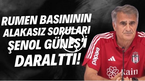 Rumen basınının alakasız soruları Şenol Güneş'i daralttı! "Bükreş'teyiz ama Dinamo Kiev ile oynayacağız"