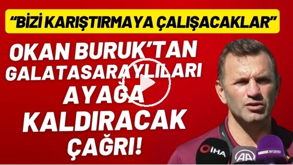 'Okan Buruk'tan Galatasaraylıları ayağa kaldıracak çağrı! "Bizi karıştırmaya çalışacaklar"
