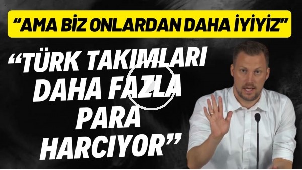 'Kopenhag Teknik Direktörü Jacop Neestrup: "Türk takımları daha çok para harcıyor ama biz onlardan daha iyiyiz"