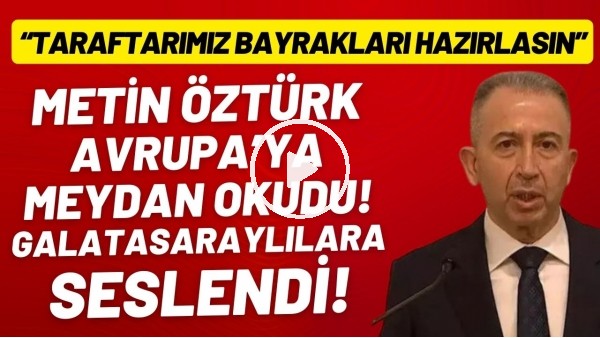 'Metin Öztürk: "Sadece Türkiye'de şampiyon olmak istemiyoruz. Taraftarlar bayraklarını hazırlasın"
