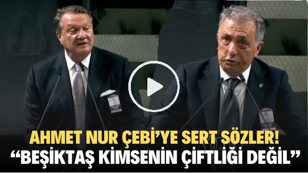 Hasan Arat'tan Ahmet Nur Çebi'ye sert sözler! "Beşiktaş kimsenin çiftliği değil"