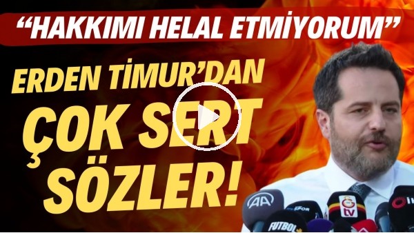 Erden Timur'dan çok sert sözler! "Hakkımı helal etmiyorum"