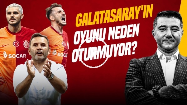 Ali Naci Küçük | Kerem Aktürkoğlu, Icardi, Kopenhag, Okan Buruk, Başakşehir | Gündem Galatasaray