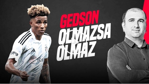 İlker Duralı | Gedson Faktörü, Galatasaray Derbisi 11'i, Burak Yılmaz'ın Hamlesi | Gündem Beşiktaş