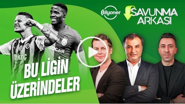 'ERBATUR-VELİ YİĞİT MEHMET AYAN | SZYMANSKI, WILFRIED ZAHA, BEŞİKTAŞ | SAVUNMA ARKASI | BİLYONER