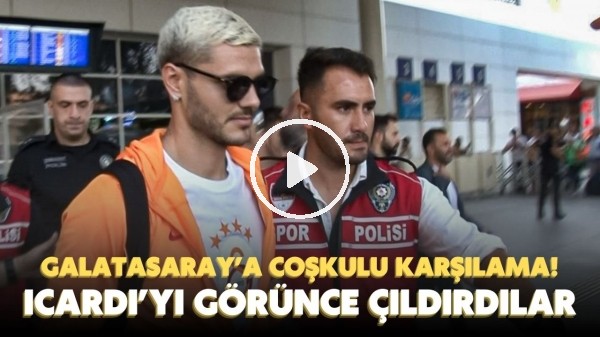 Galatasaray'a Antalya'da coşkulu karşılama! Icardi'yi görünce sevinçten çıldırdılar