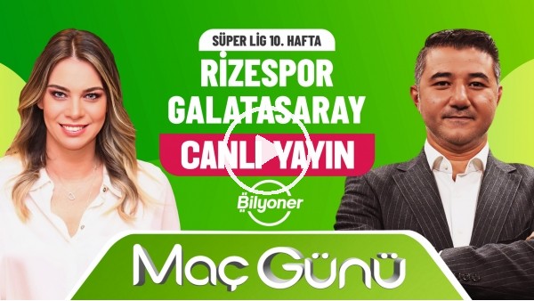 'Rizespor - Galatasaray Maç Günü | Roksan Kunter & Ali Naci Küçük | Bilyoner İle Maç Günü