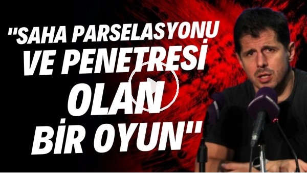 Emre Belözoğlu: "Saha içi parselasyonu olan ama kesinlikle penetresi olan bir oyun istiyorum"