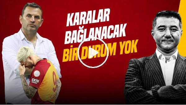 Ali Naci Küçük | ICARDI'YE 'DUR DEMELİ, OKAN BURUK'UN HATASI, NDOOMBELE | Gündem Galatasaray