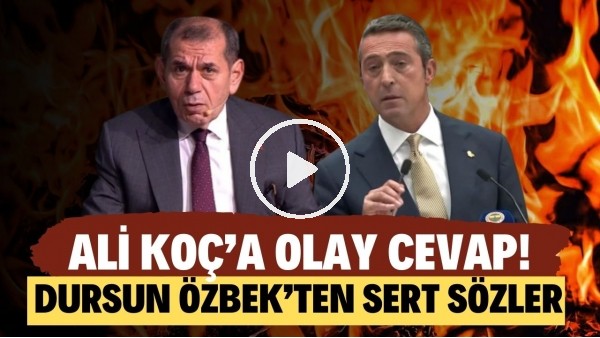 Ali Koç'a olay cevap! Dursun Özbek'ten sert sözler!