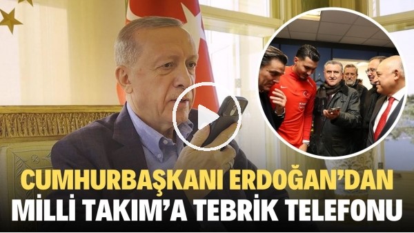 Cumhurbaşkanı Erdoğan'dan Milli Takım'a tebrik telefonu: "Ya Uğurcan sana ne oldu?"