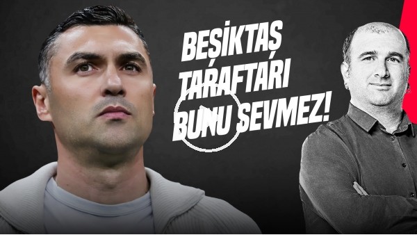 İlker Duralı | Burak Yılmaz'ın İstifası, Amartey, Colley, Başkanlık Seçimi | Gündem Beşiktaş