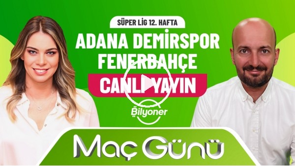 'Adana Demirspor - Fenerbahçe Maç Günü | Roksan Kunter & Senad Ok | Bilyoner İle Maç Günü