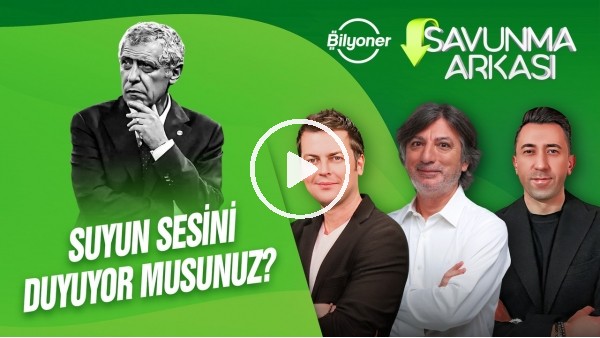 FERNANDO SANTOS, BONUCCI ETKİSİ, GALATASARAY'IN GALİBİYETİ | SAVUNMA ARKASI | BİLYONER