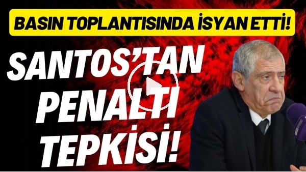 Fernando Santos'tan penaltı tepkisi! Basın toplantısında isyan etti