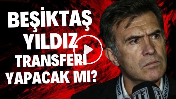 'Feyyaz Uçar'dan Semih Kılıçsoy itirafı! "Beşiktaş'ta uzun yıllar tutabileceğimizi zannetmiyorum"
