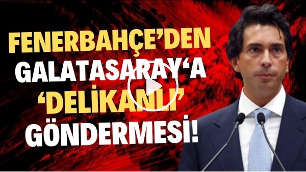 'Fenerbahçe'den Galatasaray'a 'delikanlı' göndermesi! "Her takım çıkıp oynayacak"