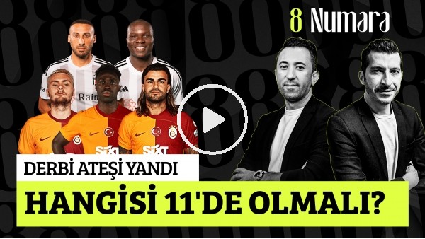 SERKAN YETKİN-VELİ YİĞİT | DERBİ ATEŞİ, ABOUBAKAR & CENK, SZYMANSKI, GALATASARAY'IN ENİ | 8 NUMARA