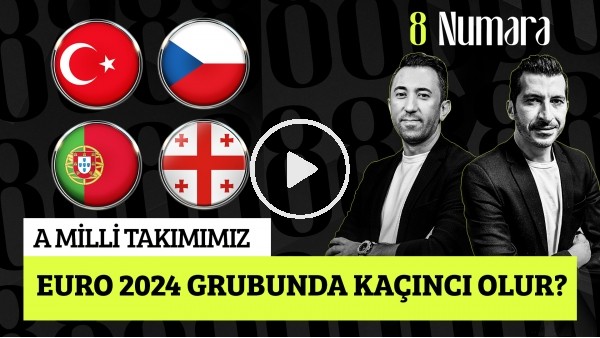 SERKAN YETKİN-VELİ YİĞİT | MİLLİ TAKIM & EURO 2024, ARDA GÜLER VE HAKAN ÇALHANOĞLU | 8 NUMARA