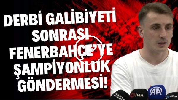 'Kerem Aktürkoğlu'ndan Fenerbahçe'ye şampiyonluk göndermesi! "Üstünlüğün biz de olduğunu gösterdik"
