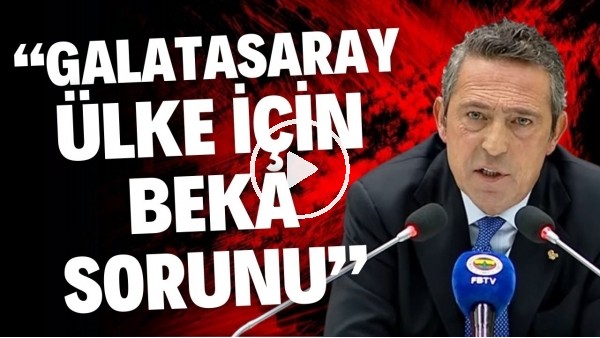 'Ali Koç: "Galatasaray, Türkiye için beka sorunudur"