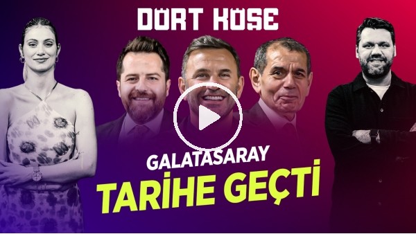 'SİNEM ÖKTEN - NİKO | GALATASARAY'DAN REKOR, FENERBAHÇE'DE EN HATALI KİM?, TEN HAG, JESUS | DÖRT KÖŞE