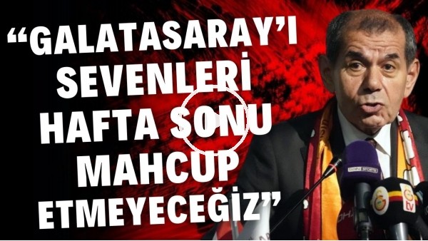 'Dursun Ãzbek: "Galatasaray'Ã½ sevenleri hafta sonu mahcup etmeyeceÃ°iz"