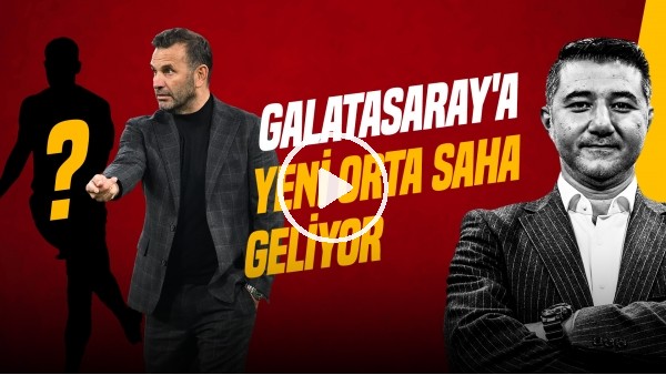 Ali Naci Küçük | BATSHUAYİ, ORTA SAHA TRANSFERİ, OKAN BURUK'UN İSTEDİĞİ İSİM | Gündem Galatasaray