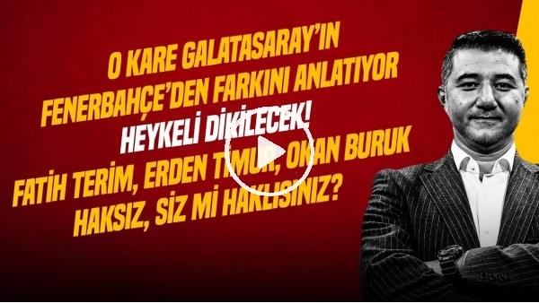ALİ NACİ KÜÇÜK | GS 3-0 TS, OSIMHEN, PROTESTO, OKAN BURUK, KUTLAMA PLANLARI | GÜNDEM GALATASARAY