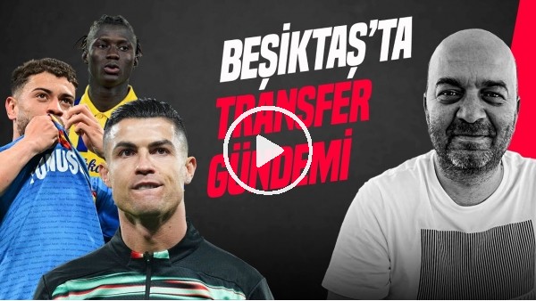 'ÇAĞDAŞ SEVİNÇ | ALANYA 1-1 BJK, CRISTIANO RONALDO TRANSFERİ, BAJO, ALTAY BAYINDIR | GÜNDEM BEŞİKTAŞ
