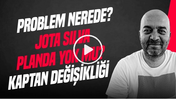 ÇAĞDAŞ SEVİNÇ | BJK 1-2 GENÇLERBİRLİĞİ, HATA NEREDE? SERGEN YALÇIN, YENİ KAPTANLAR | GÜNDEM BEŞİKTAŞ