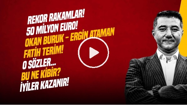 ALİ NACİ KÜÇÜK | SANE, İLKAY GÜNDOĞAN, HAKEM TEPKİSİ, PRİM SİSTEMİ, OKAN BURUK | GÜNDEM GALATASARAY