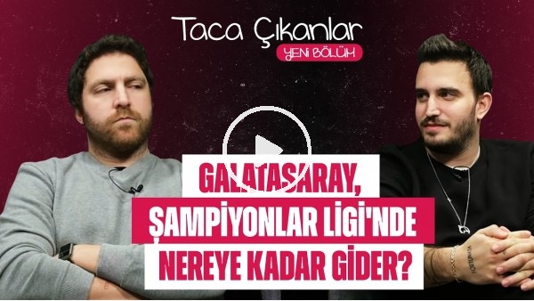 TACA ÇIKANLAR | GALATASARAY'IN ZAFERİ, FENERBAHÇE'NİN RAKİBİ NOTTINGHAM, BEŞİKTAŞ'IN GERİ DÖNÜŞÜ