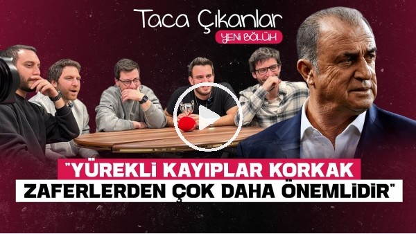 TACA ÇIKANLAR | EFSANE SÖZLER, AYKUT KOCAMAN, ŞENOL GÜNEŞ, FATİH TERİM | KONUĞUMUZ TEPKİKOLİK