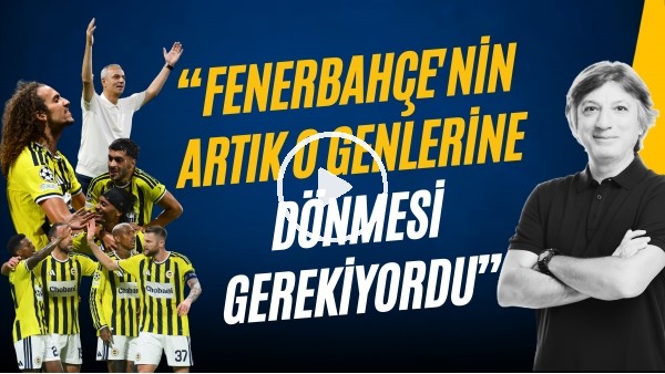 'CÜNEYT KAŞELER | FB ŞAMPİYONLAR LİGİ'NDE, OPPONG TRANSFERİ, AYRILIKLAR, EDERSON | GÜNDEM FENERBAHÇE