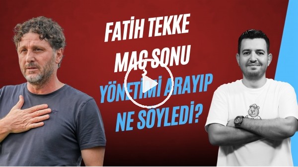 'SAFA CAN KONUKSEVER | FATİH TEKKE NE DEDİ? YENİ TEKNİK DİREKTÖR, ONUACHU, SALAH | GÜNDEM TRABZONSPOR